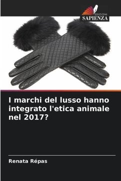 I marchi del lusso hanno integrato l'etica animale nel 2017? - Répas, Renata