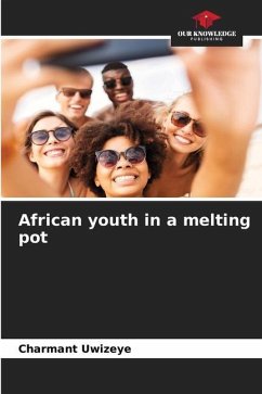 African youth in a melting pot - Uwizeye, Charmant