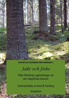 Jakt och fiske - Mörtberg, Matti; Forsberg, Anna Ø.