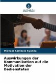 Auswirkungen der Kommunikation auf die Motivation der Bediensteten