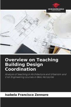 Overview on Teaching Building Design Coordination - Francisco Zennaro, Isabela
