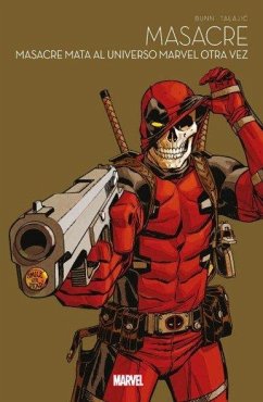 Marvel Multiverso. Masacre: Masacre mata al universo Marvel otra vez Cover Marvel Multiverso. Masacre: Masacre mata al universo Marvel otra vez