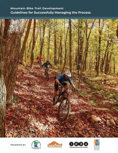 Mountain Bike Trail Development Guide - Carsten, Jake