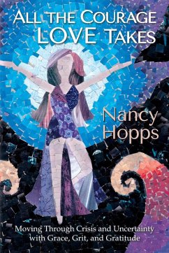 All the Courage Love Takes - Hopps, Nancy