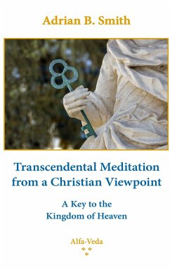 Transcendental Meditation from a Christian Viewpoint - Smith, Adrian B.