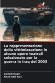 La rappresentazione della vittimizzazione in alcune opere teatrali selezionate per la guerra in Iraq del 2003
