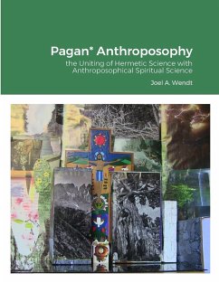 Pagan* Anthroposophy - A Wendt, Joel