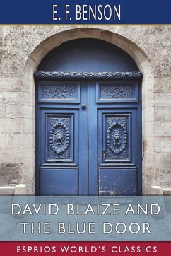 David Blaize and the Blue Door (Esprios Classics) - Benson, E. F.