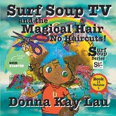 Surf Soup TV and the Magical Hair