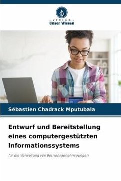 Entwurf und Bereitstellung eines computergestützten Informationssystems - Mputubala, Sébastien Chadrack