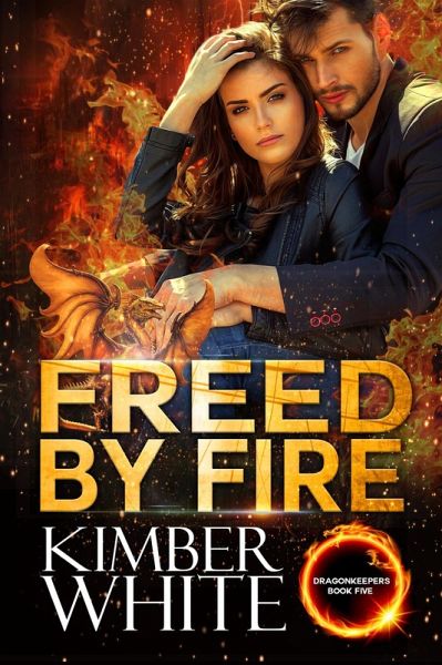 Freed by Fire (Dragonkeepers, #5) (eBook, ePUB)