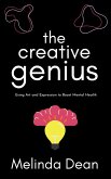 The Creative Genius: Using Art and Expression to Boost Mental Health (eBook, ePUB)
