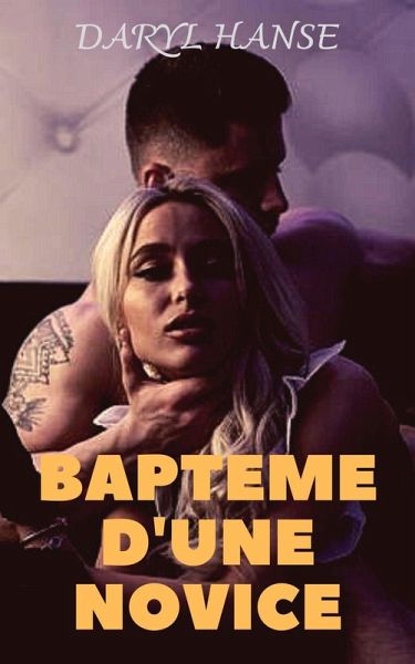 Baptême d'une novice (eBook, ePUB) Baptême d'une novice (eBook, ePUB)