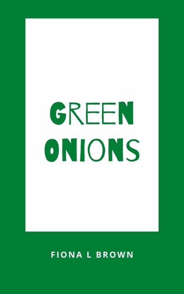 Green Onions (eBook, ePUB)