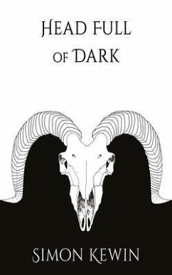 Head Full of Dark (eBook, ePUB) - Kewin, Simon