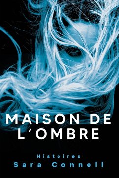 Maison de l'Ombre - Connell, Sara