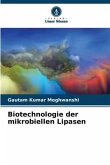 Biotechnologie der mikrobiellen Lipasen