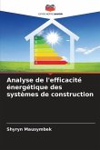 Analyse de l'efficacité énergétique des systèmes de construction