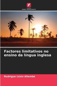 Factores limitativos no ensino da língua inglesa - Allembé, Rodrigue Lézin