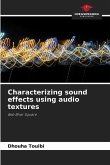 Characterizing sound effects using audio textures