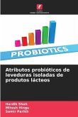 Atributos probióticos de leveduras isoladas de produtos lácteos