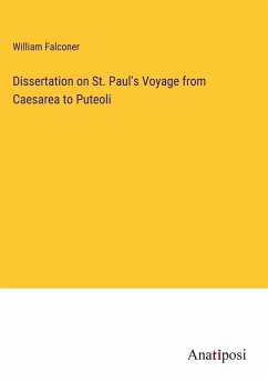 Dissertation on St. Paul's Voyage from Caesarea to Puteoli - Falconer, William