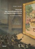 Filmmusik: Vom Stummfilmpianisten bis zum digitalen Mega-Orchester (eBook, PDF)