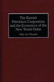 The Kuwait Petroleum Corporation and the Economics of the New World Order (eBook, PDF)