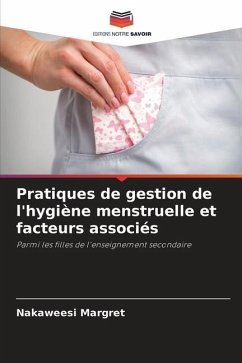 Pratiques de gestion de l'hygiène menstruelle et facteurs associés - Margret, Nakaweesi