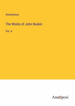 The Works of John Ruskin - Anonymous