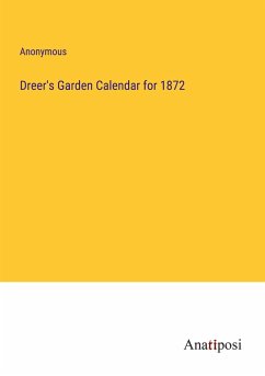 Dreer's Garden Calendar for 1872 - Anonymous