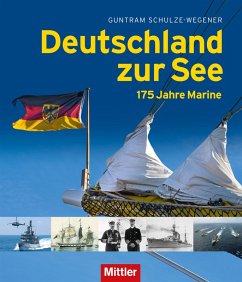 Deutschland zur See (eBook, ePUB) - Schulze-Wegener, Guntram
