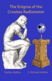 The Enigma of the Crookes Radiometer (eBook, ePUB) The Enigma of the Crookes Radiometer (eBook, ePUB)