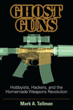 Ghost Guns (eBook, PDF) - Tallman, Mark A.
