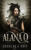 Alana Q (The Chronicles of Mattias) (eBook, ePUB)