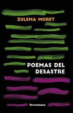 Poemas del desastre - Moret, Zulema