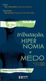 Tributação, hipernomia e medo