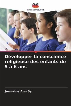 Développer la conscience religieuse des enfants de 5 à 6 ans - Sy, Jermaine Ann