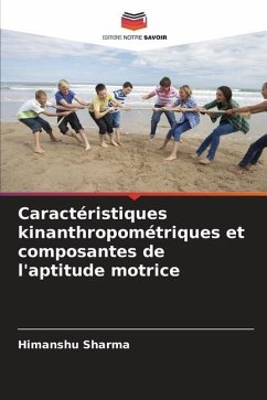 Caractéristiques kinanthropométriques et composantes de l'aptitude motrice - Sharma, Himanshu