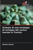 Schema di una strategia di sviluppo del cactus inerme in Tunisia