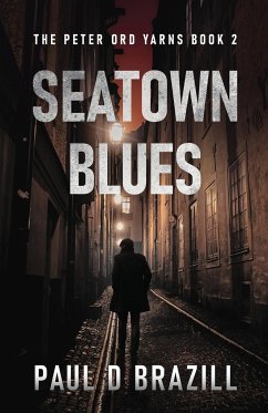 Seatown Blues - Brazill, Paul D.