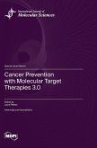 Cancer Prevention with Molecular Target Therapies 3.0