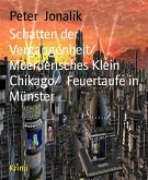 Schatten der Vergangenheit/ Moerderisches Klein Chikago/ Feuertaufe in Münster (eBook, ePUB)