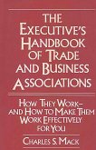 The Executive's Handbook of Trade and Business Associations (eBook, PDF)