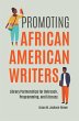 Promoting African American Writers... - Bild 1