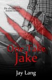 One Take Jake (eBook, ePUB) One Take Jake (eBook, ePUB)
