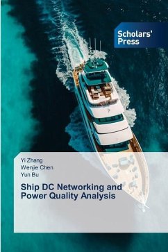 Ship DC Networking and Power Quality Analysis - Zhang, Yi;Chen, Wenjie;Bu, Yun