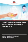 L'endocardite infectieuse et ses implications en dentisterie