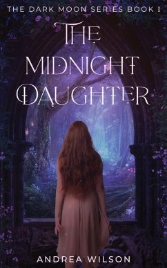 The Midnight Daughter - Wilson, Andrea