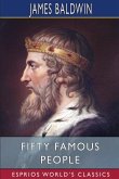 Fifty Famous People (Esprios Classics)